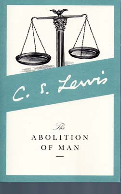 The Abolition of Man The Abolition of Man