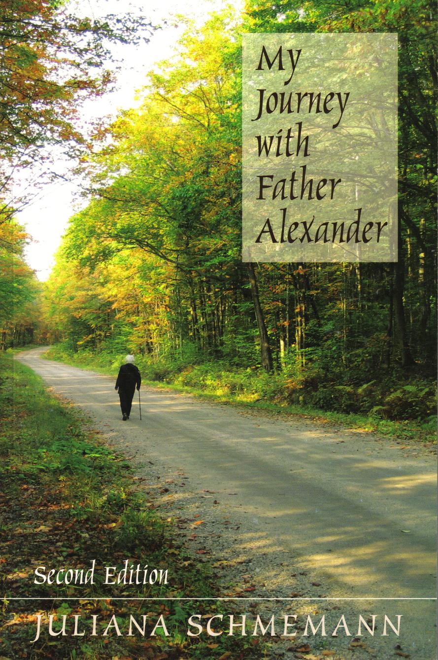 My Journey with Father Alexander My Journey with Father Alexander