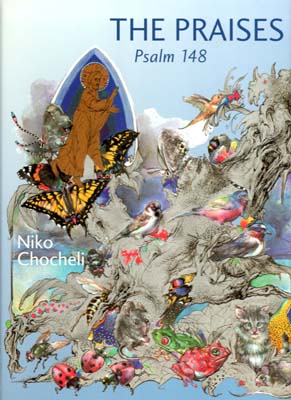 The Praises: Psalm 148 The Praises: Psalm 148