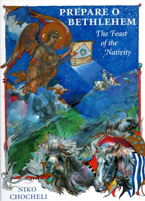 Prepare O Bethlehem! The Feast of the Nativity Prepare O Bethlehem! The Feast of the Nativity