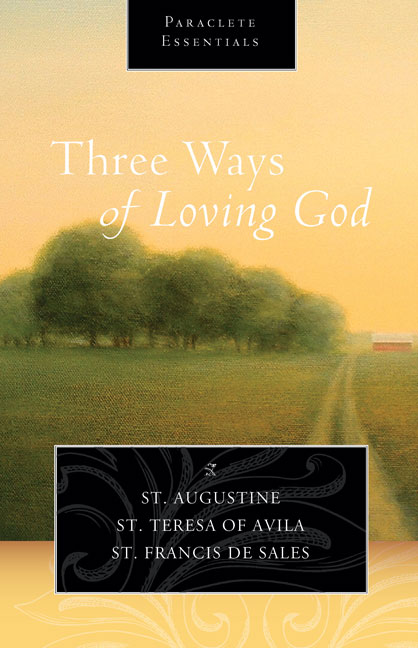 Three Ways of Loving God Three Ways of Loving God