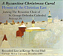 A Byzantine Christmas Carol: Hymns of the Christian East