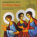 Archbishop Hilarion: The Divine Liturgy