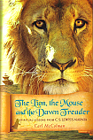 The Lion, the Mouse, and the Dawn Treader: Spiritual Lessons from C.S. Lewis's Narnia