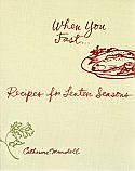 When You Fast ... Recipes for Lenten Seasons