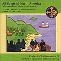 All Saints of North America: Selections From Vespers and Matins