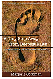 A Tiny Step Away from Deepest Faith: A Teenager's Search for Meaning