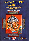 My Warrior Saints: Illustrated Synaxarion for Children