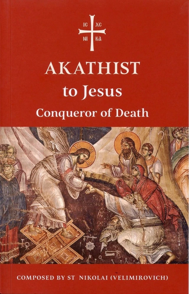 Akathist to Jesus Conqueror of Death