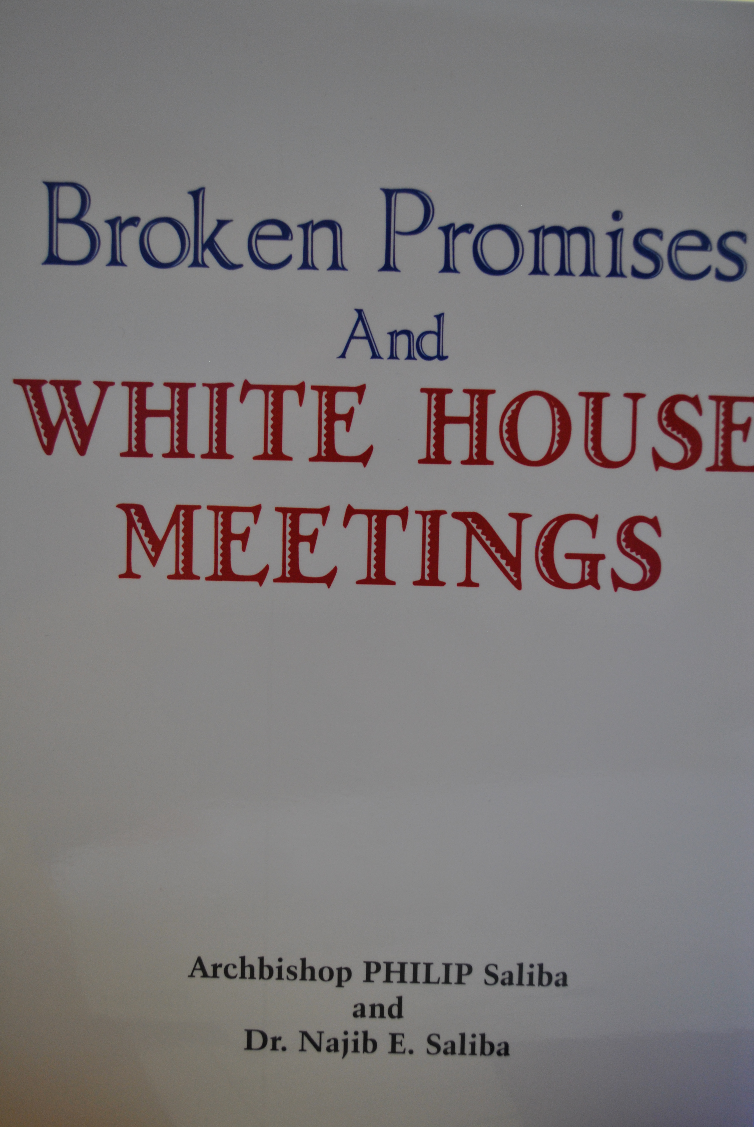 Broken Promises and White House Meetings (Paperback)