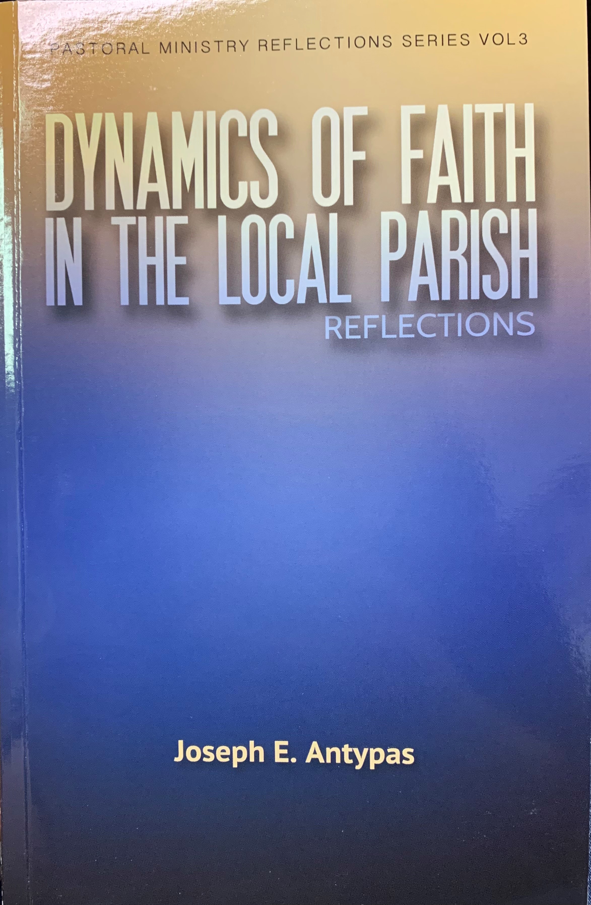 Dynamics of Faith in the Local Parish