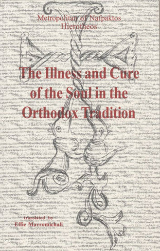 Illness and the Cure of the Soul in the Orthodox Tradition