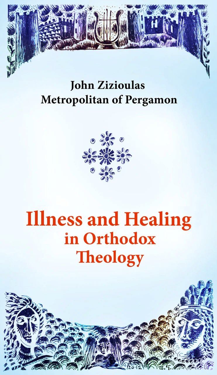 Illness and Healing in Orthodox Theology