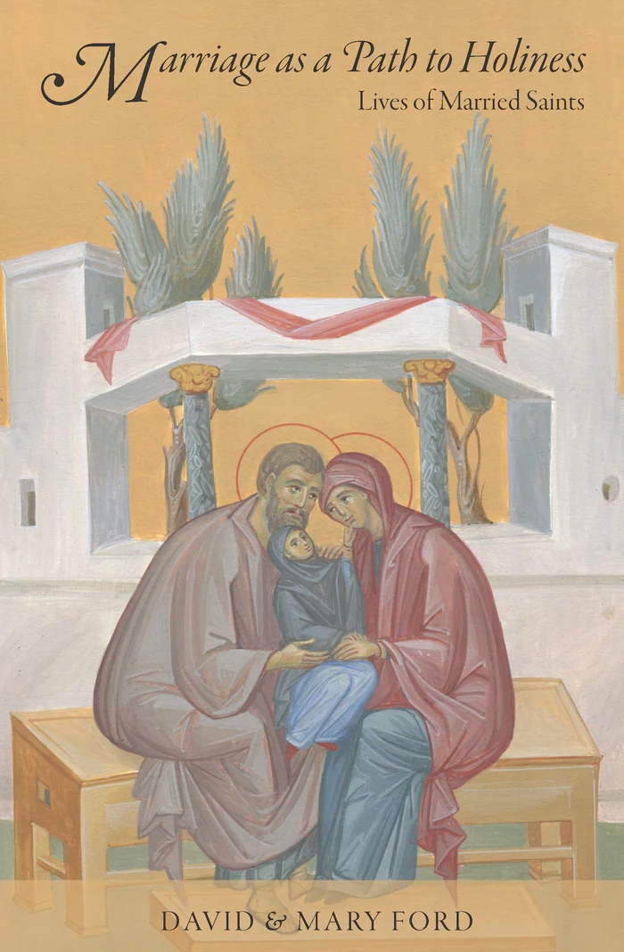 Marriage As A Path To Holiness:Lives of Married Saints, 20th Anniversary Edition: Revised and Expanded