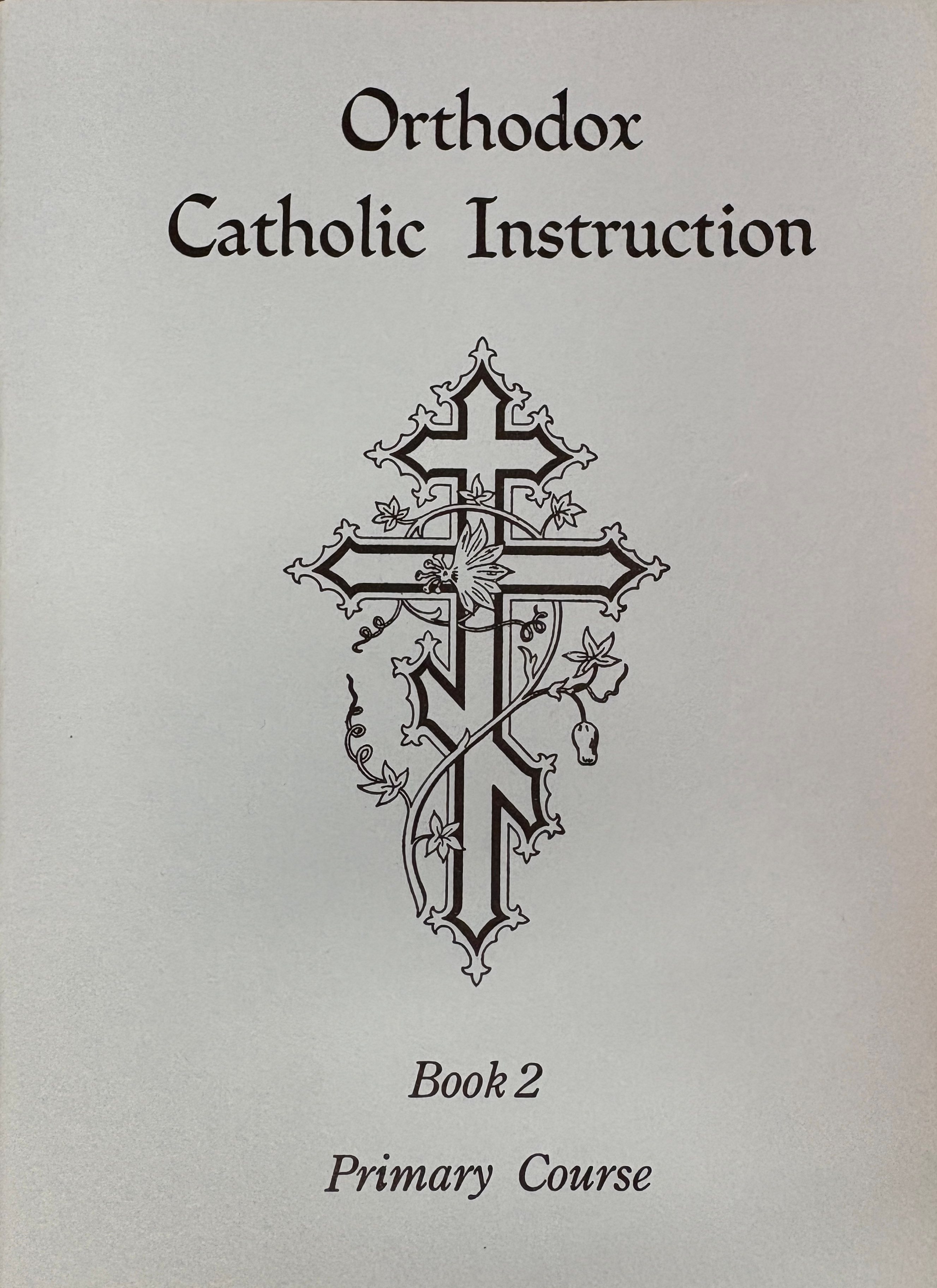Orthodox Catholic Instruction #2