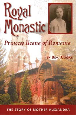 Royal Monastic: Princess Ileana of Romania