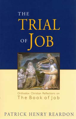 The Trial of Job: Orthodox Christian Reflections on the Book of Job