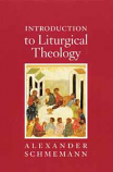 Intro to Liturgical Theology Intro to Liturgical Theology