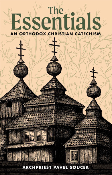 Essentials: An Orthodox Christian Catechism