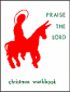 Praise the Lord-Christmas Wkbk
