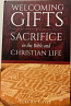 Welcoming Gifts:  Sacrifice in the Bible and Christian Life