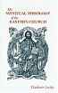 The Mystical Theology of the Eastern Church