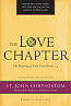 The Love Chapter:The Meaning of First Corinthians 13 