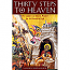 Thirty Steps to Heaven: The Ladder of Divine Ascent for All Walks of Life