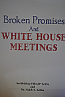 Broken Promises and White House Meetings (Paperback)