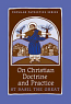 PRE-ORDER - On Christian Doctrine and Practice