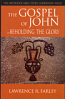 Gospel of John: Beholding The Glory