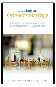 Building An Orthodox Marriage