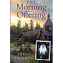 The Morning Offering: Daily Thoughts for Orthodox Christians