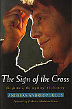 The Sign of the Cross: the Gesture, the Mystery, the History