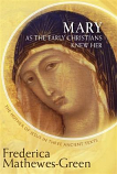 Mary as the Early Christians Knew Her