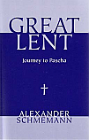 Great Lent: Journey to Pascha