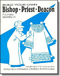 Build Your Own: Bishop, Priest, & Deacon