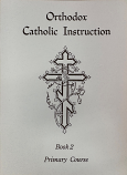 Orthodox Catholic Instruction #2
