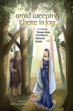Amid Weeping There is Joy: Orthodox Perspectives on Tolkien's Fantastic Realm